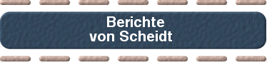  Berichte von Scheidt 