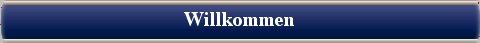  Willkommen 